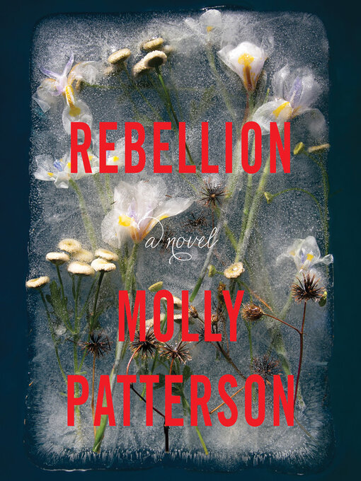 Title details for Rebellion by Molly Patterson - Available